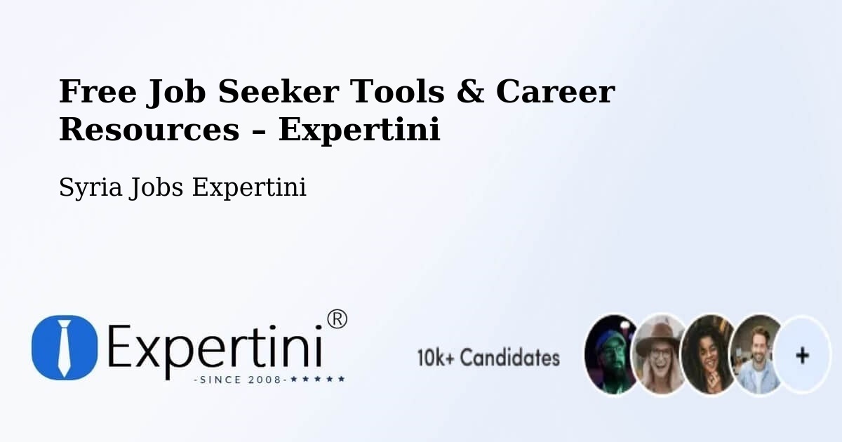 Free Job Seeker Tools & Career Resources – Ḩalfāyā - Ḩalfāyā, Syria Jobs Expertini