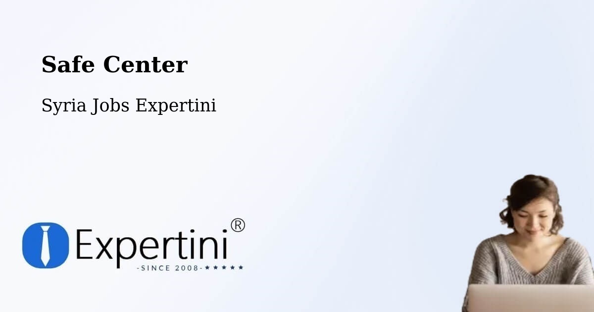 Safety Center – Ḩalfāyā - Syria Jobs Expertini